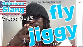 Slang Afro Américain  Argot Anglais 1732  Fly Jiggy JohnBlaze Sweet Tight [upl. by Mccallum623]