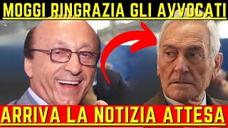 CLAMOROSO E ARRIVATA LA NOTIZIA TANTO ATTESA MOGGI ESULTA [upl. by Rahmann]