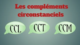 les compléments circonstanciels 2AM [upl. by Oznarol123]