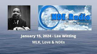 MLK Love amp NDEs [upl. by Lowe]