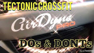 Tectonic CrossFit’s DOs amp DONTs for the AirDyne PRO [upl. by Hali]