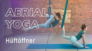 Aerial Yoga Hüftöffner Stunde [upl. by Vijar]