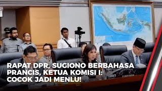 Sugiono Baca RUU dalam Bahasa Prancis Meutya Hafid Singgung Posisi Menlu  OneNews Update [upl. by Liris]