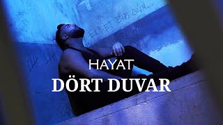 HAYAT  DÖRT DUVAR OFFICIAL MUSIKVIDEO Prod by Kejoo Beats [upl. by Ahsekram]