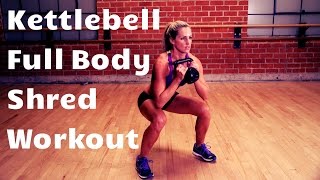 20 Minute Full Body Kettlebell Shred Workout For Strength and Cardio [upl. by Naujed]