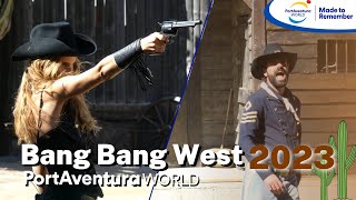 Bang Bang West 2023 PortAventura® WORLD 4K [upl. by Lenee]