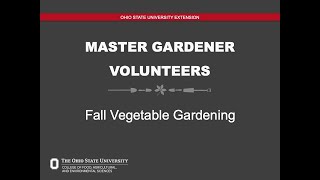 Fall Vegetable Gardening with the Lake County Master Gardeners [upl. by Greenleaf]