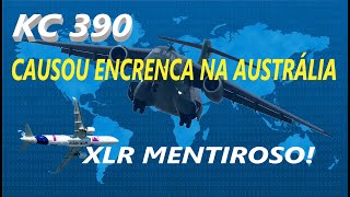 KC 390 CAUSOU ENCRENCA NA AUSTRÁLIA [upl. by Lucien]