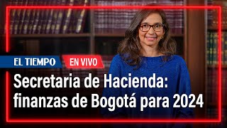 ¿Cómo están las finanzas de Bogotá Habla la Secretaria de Hacienda [upl. by Euqinahs]