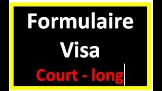 🔴  Formulaire Visa Schengen court séjour amp long séjour [upl. by Ledarf604]