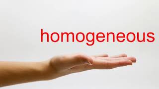 How to Pronounce homogeneous  American English [upl. by Glenine]