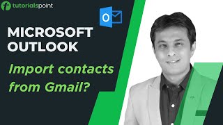 MS Outlook  How to Import Contacts from Gmail  Tutorialspoint [upl. by Anayt]