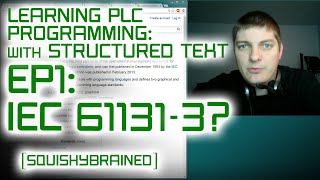 Learning PLCs with Structured Text  EP1  Intro to IEC 611313 [upl. by Petty691]