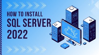 How to install SQL Server 2022 and SQL Server Management Studio SSMS  Episode 5 Home Lab Series [upl. by Coplin]