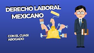 Conoce el DERECHO LABORAL [upl. by Trefler687]