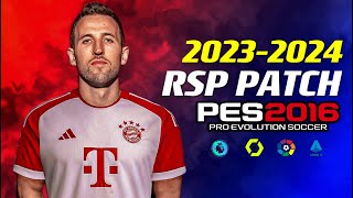 PES 2016  RSP PATCHTO 20232024  82723  PC [upl. by Donavon953]