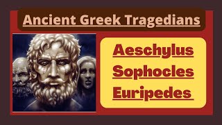 Ancient Greek Tragedians  Aeschylus  Sophocles and Euripedes  englishliterature learnenglish [upl. by Assenav599]