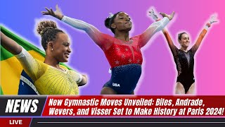 Historic Gymnastic Feats Biles Andrade Wevers and Visser Aim for New Moves at Paris 2024 [upl. by Neelrad]