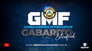 GUARDA MUNICIPAL DE FORTALEZA  GABARITO EXTRAOFICIAL  Objetivo Concursos [upl. by Esenej]