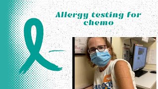 Allergy testing for my taxol chemotherapy treatment  Cancer Vlog 10  My Cancer Journey Update [upl. by Ethelbert]