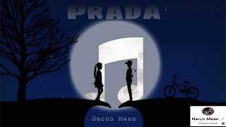 Prada Jass Manak By Harsh Maan Romantic Music [upl. by Kelvin]