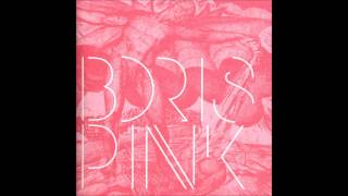 Boris  Pink Full Album [upl. by Flessel302]