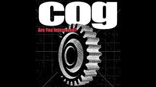 Cog  Are You Interested Official Video [upl. by Erie471]