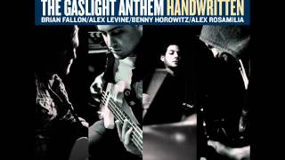 The Gaslight Anthem  Keepsake [upl. by Aramot182]