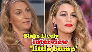 Blake Lively interview says the actors little bump comment was like a bullet [upl. by Perice]