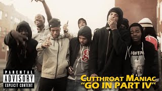 Cutthroat Maniac quotGo In Pt IVquotVideo by ChicagoEBK Media [upl. by Kwasi]