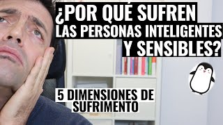 Las 5 Fuentes De Sufrimiento De Las Personas Con Altas Capacidades Y Altamente Sensibles [upl. by Christiansen926]