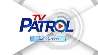 TV Patrol livestream  May 9 2022 Full Episode Replay [upl. by Ashti]