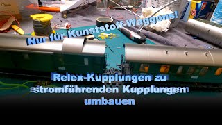 Aus RelexKupplungen stromführende Kupplungen basteln  Märklin Modellbahn H0 [upl. by Perni475]