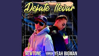 Dejate llevar feat Newtone [upl. by Jauch]