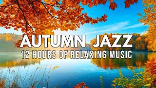 Relaxing Jazz Instrumentals 🍁 Smooth Autumn Vibes for a Productive Day [upl. by Daphne]