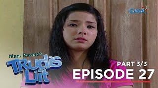 Trudis Liit Ang intuwisyon ni Ched tungkol sa ama ni Trudis Full Episode 27  Part 3 [upl. by Frans]