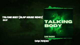 Talking Body Slap House Remix [upl. by Yenots]