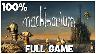 Machinarium FULL GAME Walkthrough [upl. by Rimaa]