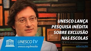 UNESCO lança pesquisa inédita sobre exclusão nas escolas [upl. by Avla]