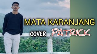 COVER LAGU MANADO MATA KARANJANG  PATRICK [upl. by Nollid]