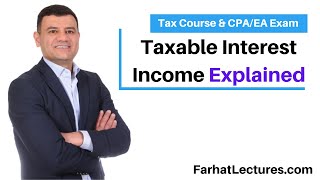 Taxable Interest Income CPAEA Exam Income Tax Course [upl. by Westney]