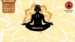 Guided Breathing Mantra 4  4  4  4 Pranayama Yoga Breathing Exercise Level 4  Volume 1 [upl. by Noiwtna]