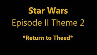 Star Wars Episode II Theme 2 part 2 [upl. by Malvie197]