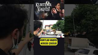 quotKurtlar Vadisiquot Dizisinin çekildiği yerler kurtlarvadisi neredeçekildi [upl. by Aihseyn69]