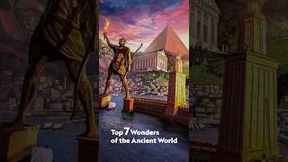 Top 7 Wonders of the Ancient World [upl. by Socram535]