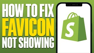 How To Fix Favicon Not Showing In Shopify 2024 [upl. by Ynffit]