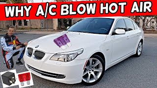 WHY AC AIR CONDITIONER BLOWS HOT WARM AIR BMW E60 E61 525i 528i 530i 535i 540i 550i 520i 523i 520d 5 [upl. by Eiral33]