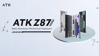 Introducing to ATK Z87 SemiAluminum Mechanical Keyboard [upl. by Ellemac]