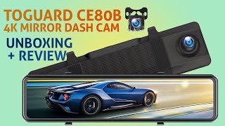 Toguard CE80B Mirror Dual Dash Cam 4K amp HD  1080p Night Vision with touchscreen Unboxing and Review [upl. by Werra]