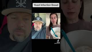 Yeast Infection Bread Reaction [upl. by Hajan]